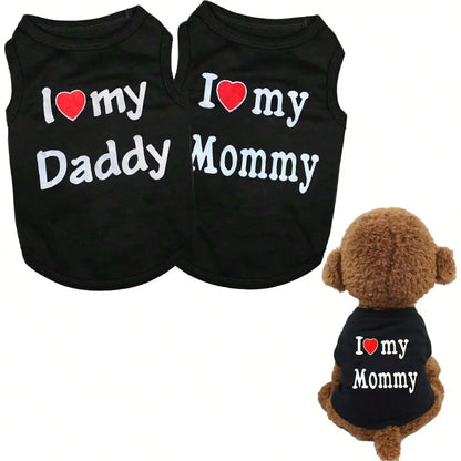 Pet Dog & Cat Vest T-Shirt – “I Love My Daddy & Mommy” Cute Gift Costume for Small Puppies and Kittens.